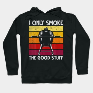 BBQ Smoker I Only Smoke He Good Stuff Steak Retro Vintage Hoodie